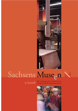 2/2008 Inhalt Mitteilungen Der Sächsischen Landesstelle Für Museumswesen 2/28