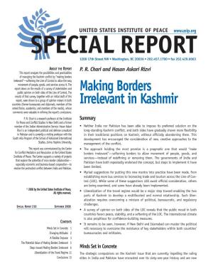 Making Borders Irrelevant in Kashmir Will Be Swift and That India-Pakistan Relations Will Rapidly Improve Could Lead to Frustrations