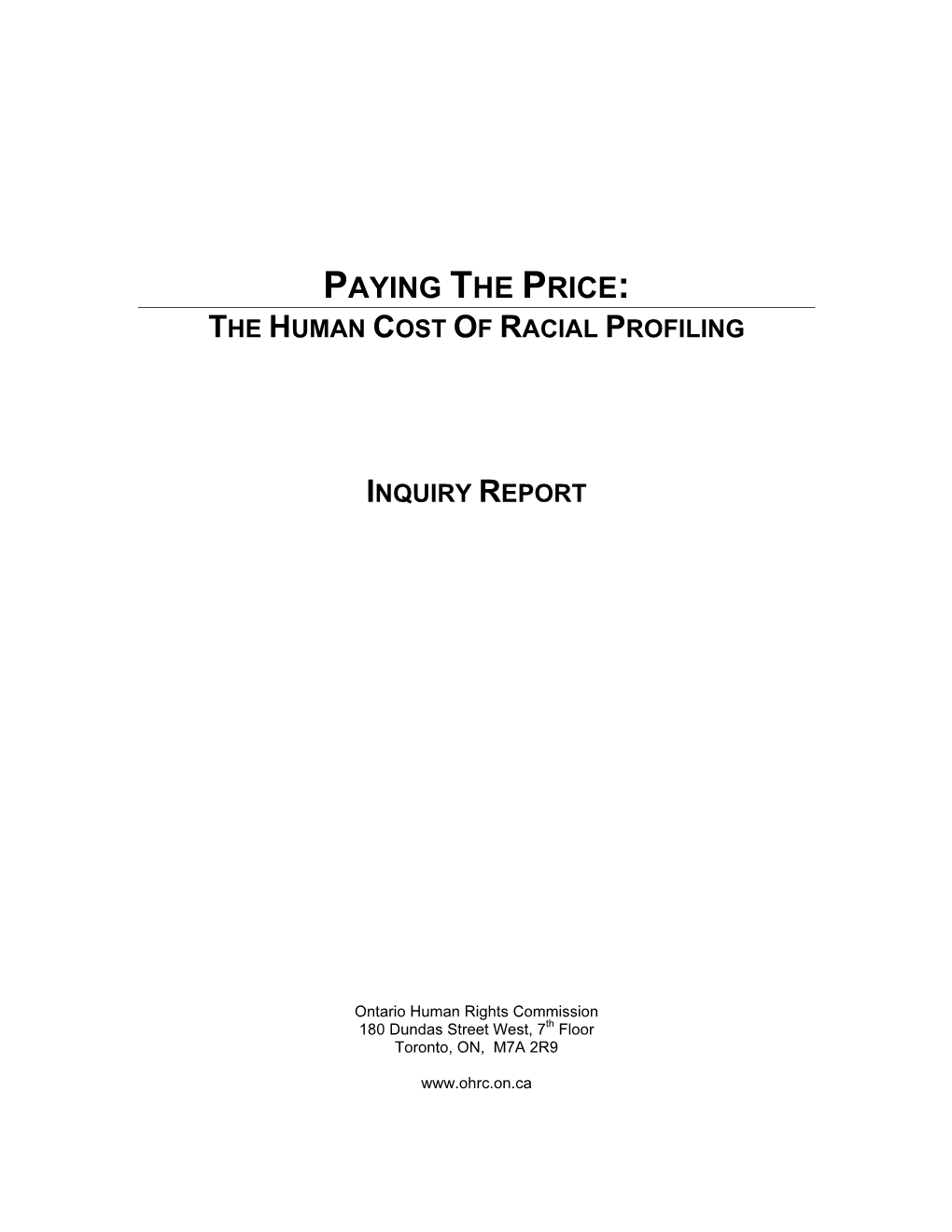 Paying the Price: the Human Cost of Racial Profiling