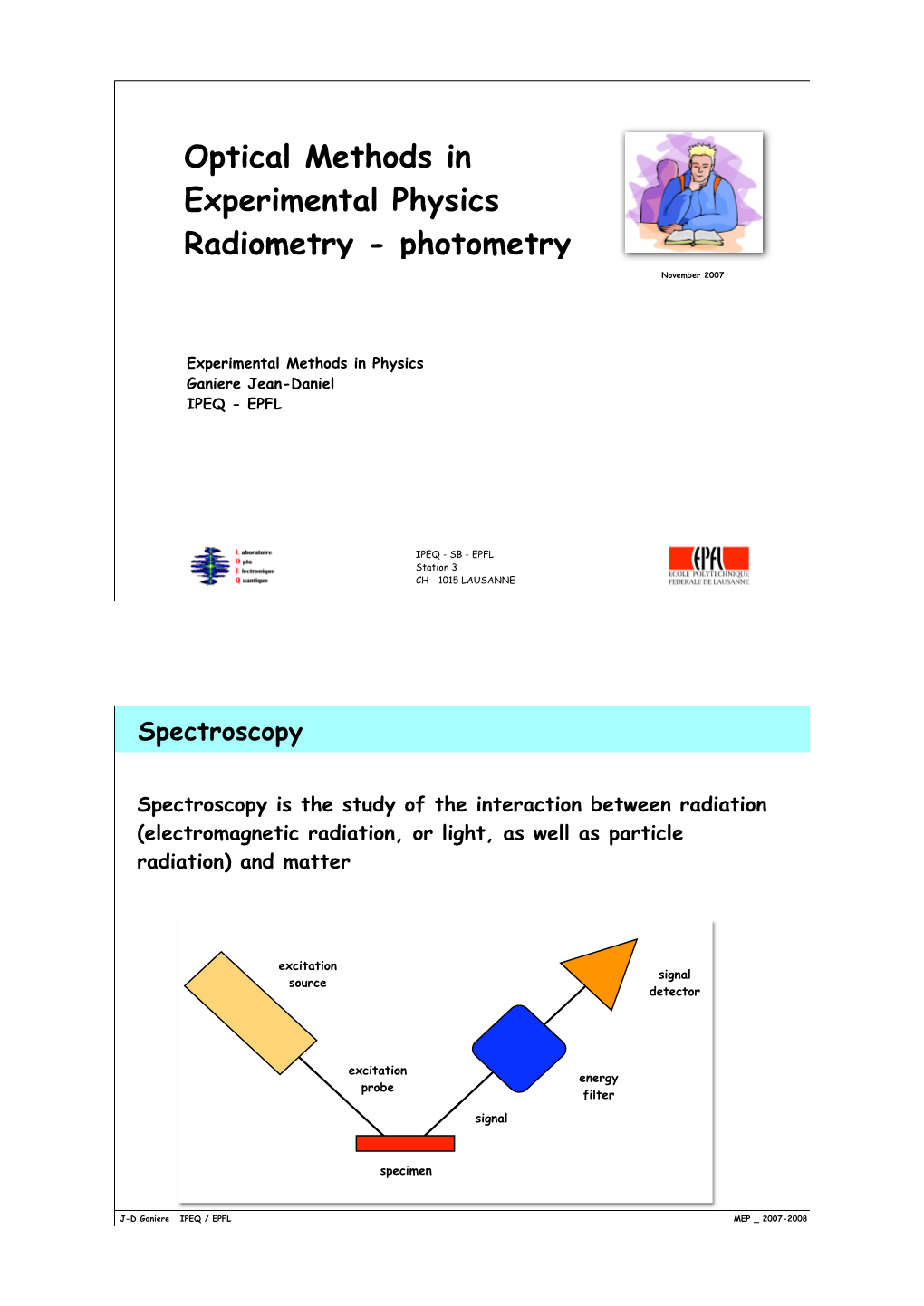 Radiant Flux Is a Radiometric Quantity Denoted by #E