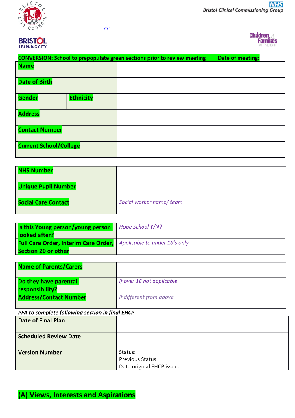 CONVERSION: School to Prepopulate Green Sections Prior to Review Meeting Date of Meeting