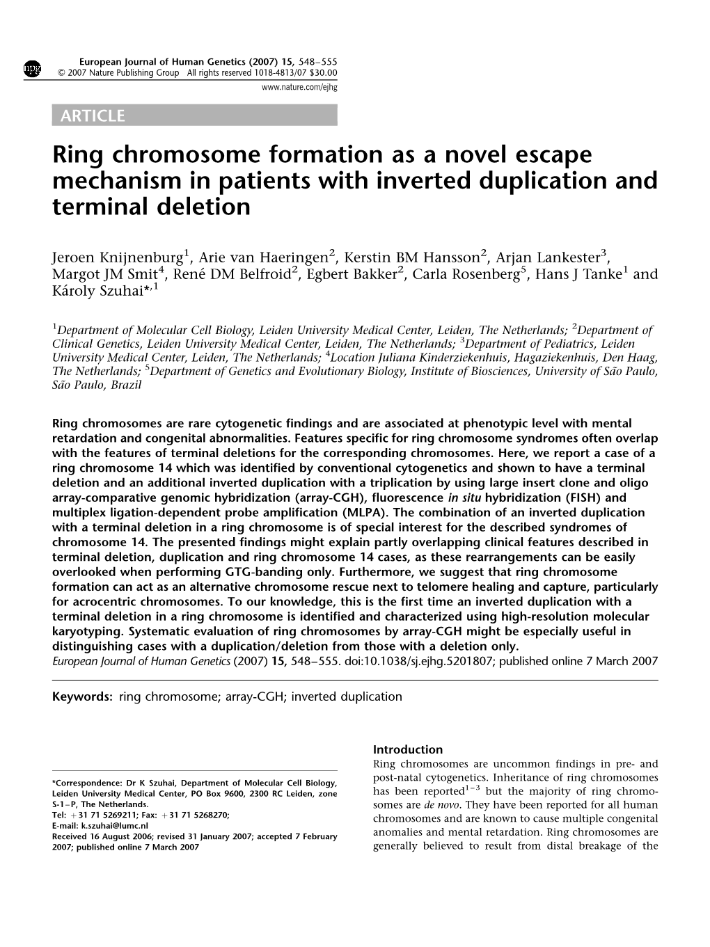 Ring Chromosome Formation As a Novel Escape Mechanism in Patients with Inverted Duplication and Terminal Deletion