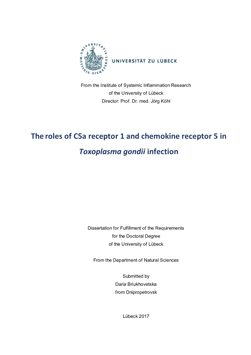 Theroles of C5a Receptor 1 and Chemokine Receptor 5 In