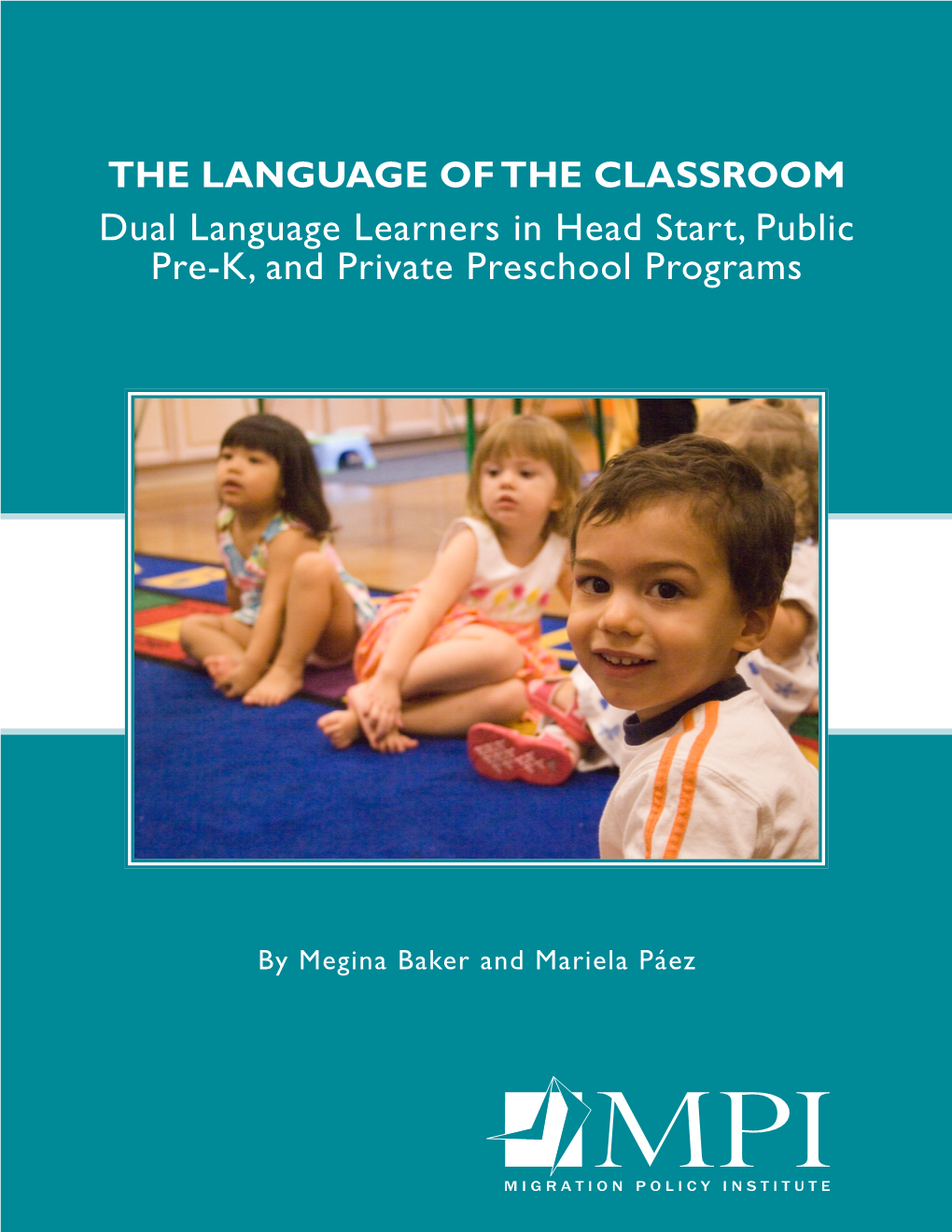 Dual Language Learners in Head Start, Public Pre-K, and Private Preschool Programs