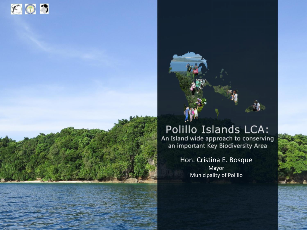 Hon. Cristina E. Bosque Mayor Municipality of Polillo Location Map, Polillo Group of Islands
