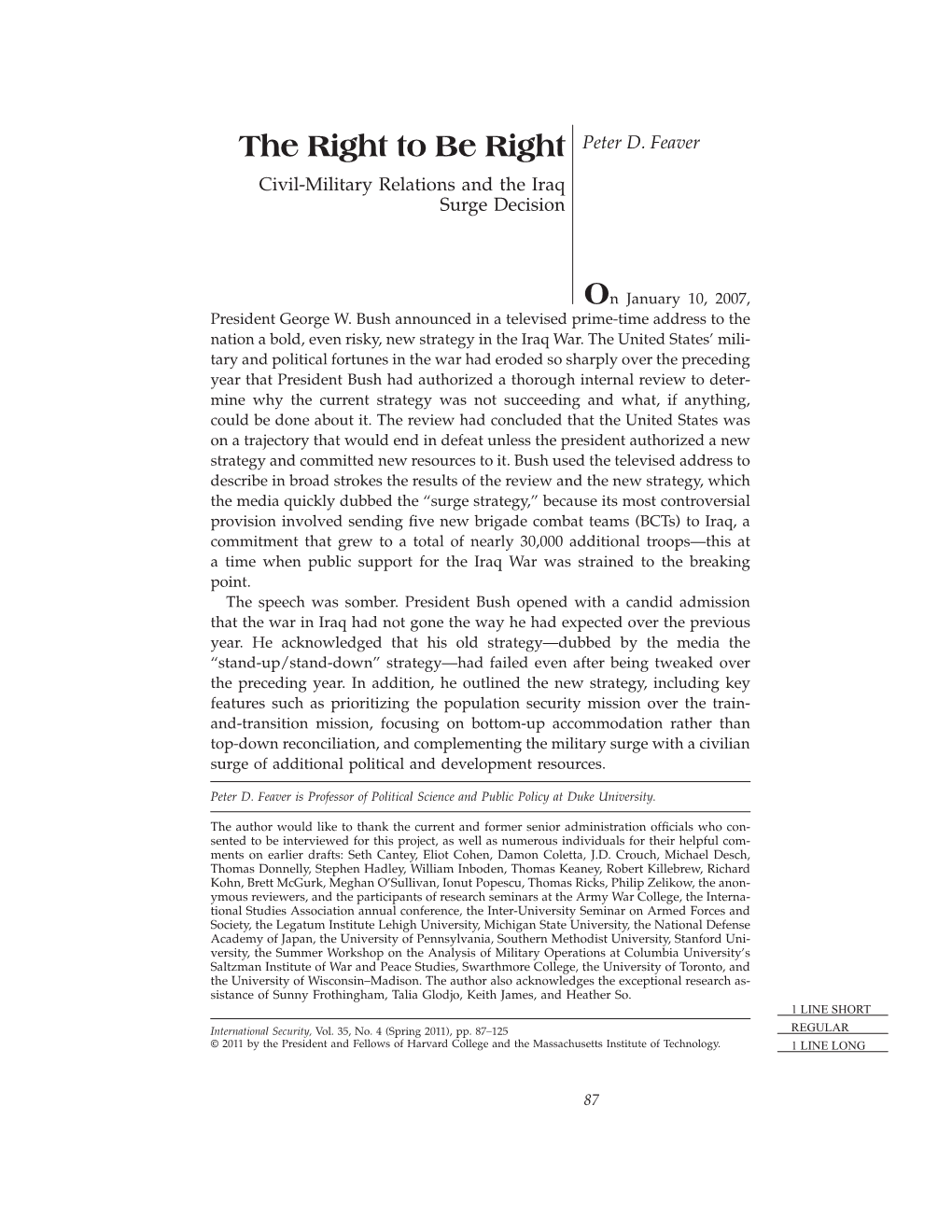 The Right to Be Right Peter D. Feaver Civil-Military Relations and the Iraq Surge Decision