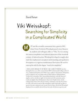 Viki Weisskopf: Searching for Simplicity in a Complicated World