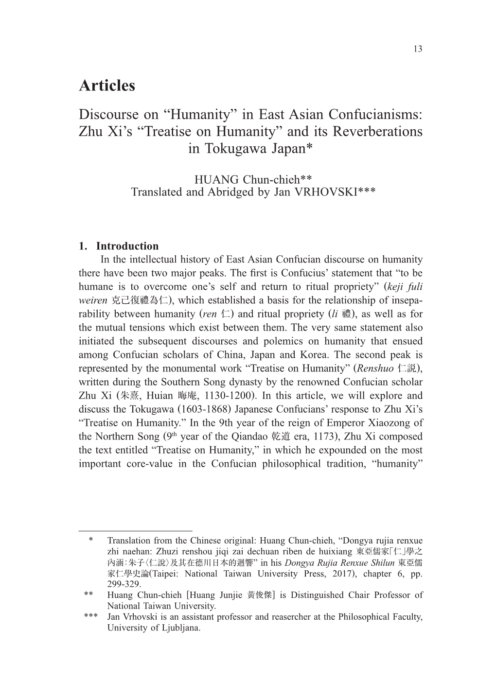 Articles Discourse on “Humanity” in East Asian Confucianisms: Zhu Xi’S “Treatise on Humanity” and Its Reverberations in Tokugawa Japan*