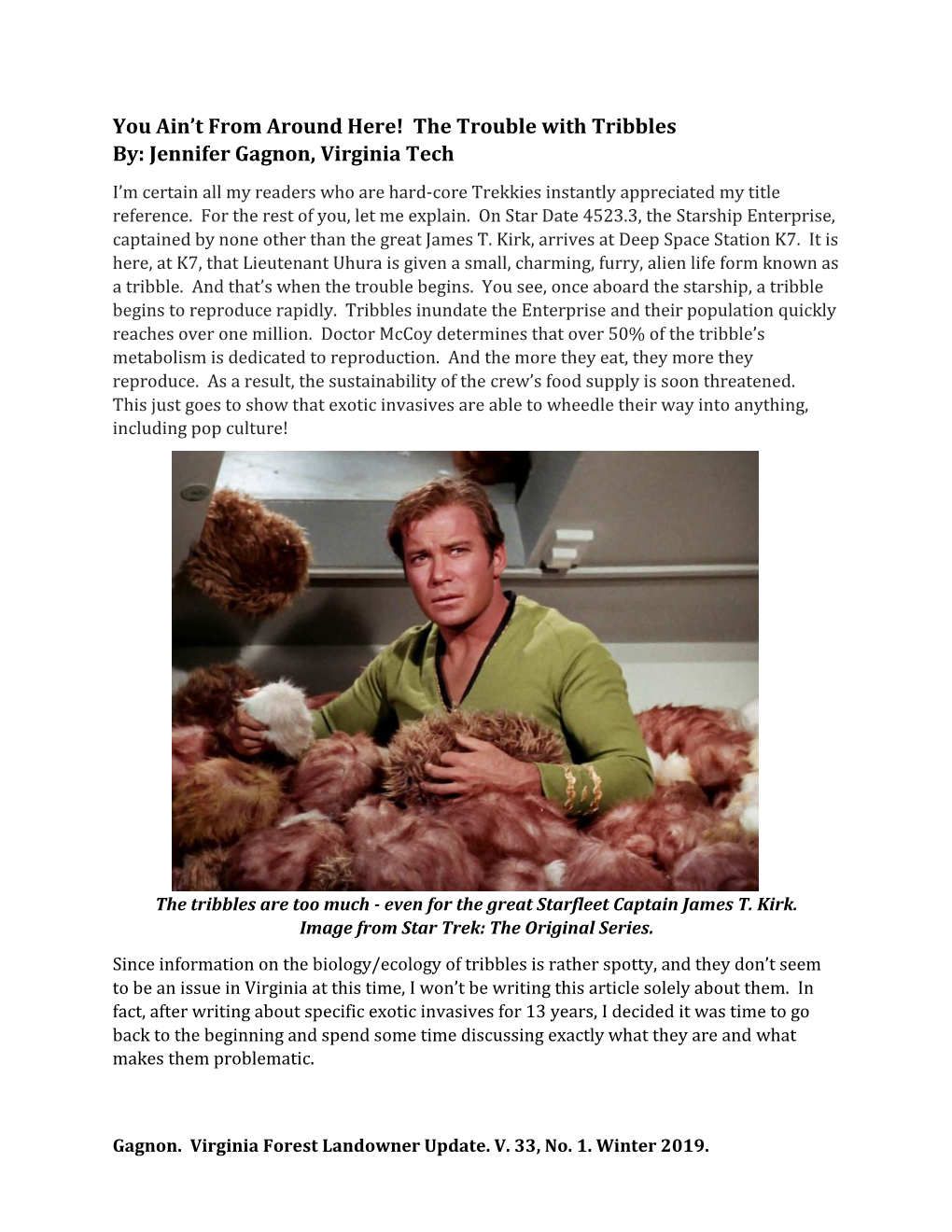 The Trouble with Tribbles By: Jennifer Gagnon, Virginia Tech I’M Certain All My Readers Who Are Hard-Core Trekkies Instantly Appreciated My Title Reference