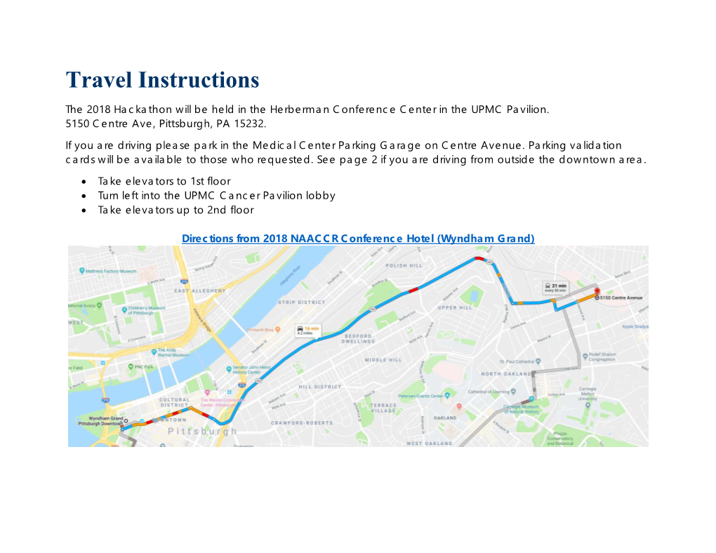 Travel Instructions the 2018 Hackathon Will Be Held in the Herberman Conference Center in the UPMC Pavilion