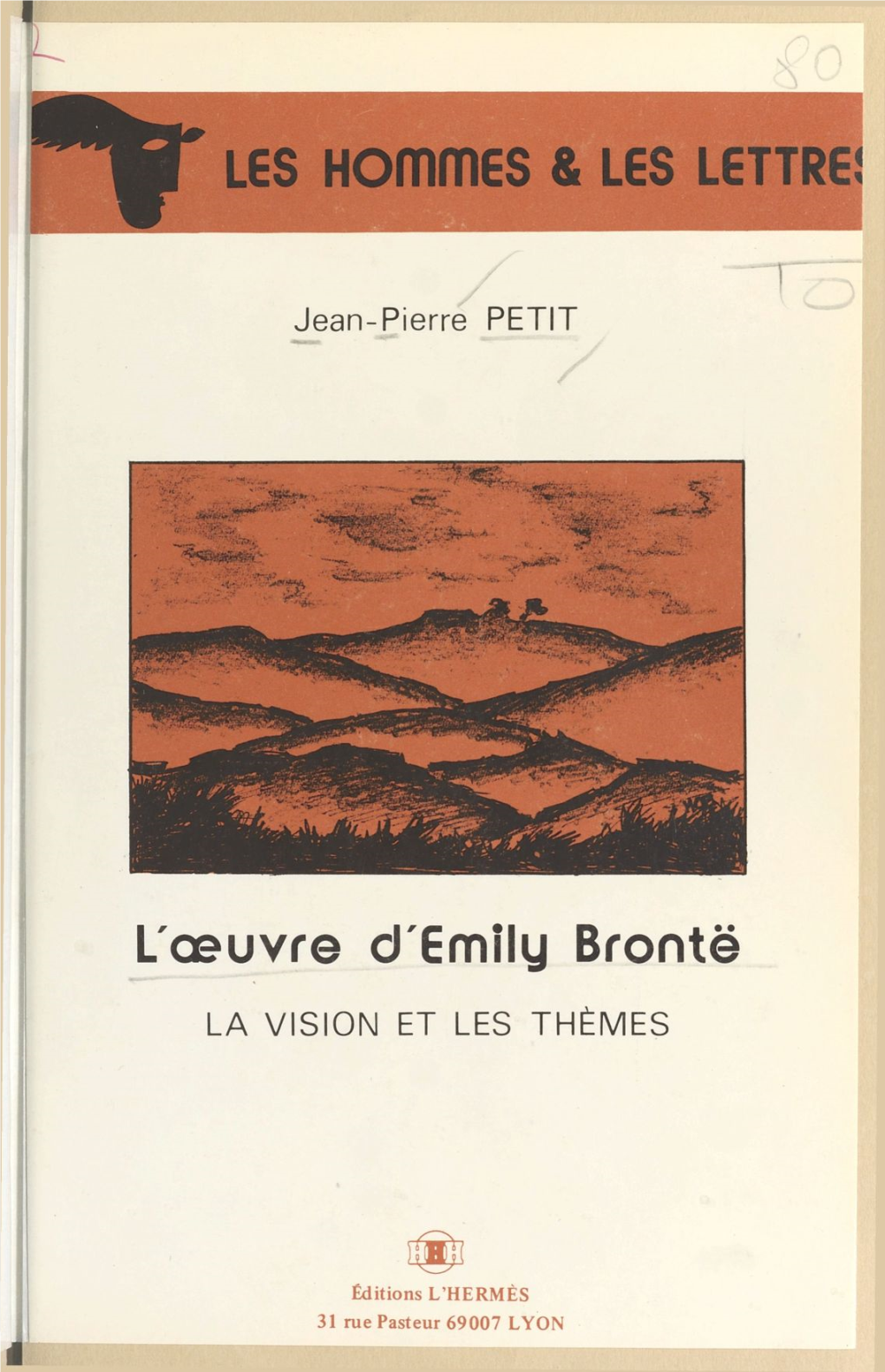 L'œuvre D'emily Brontë : La Vision Et Les Thèmes