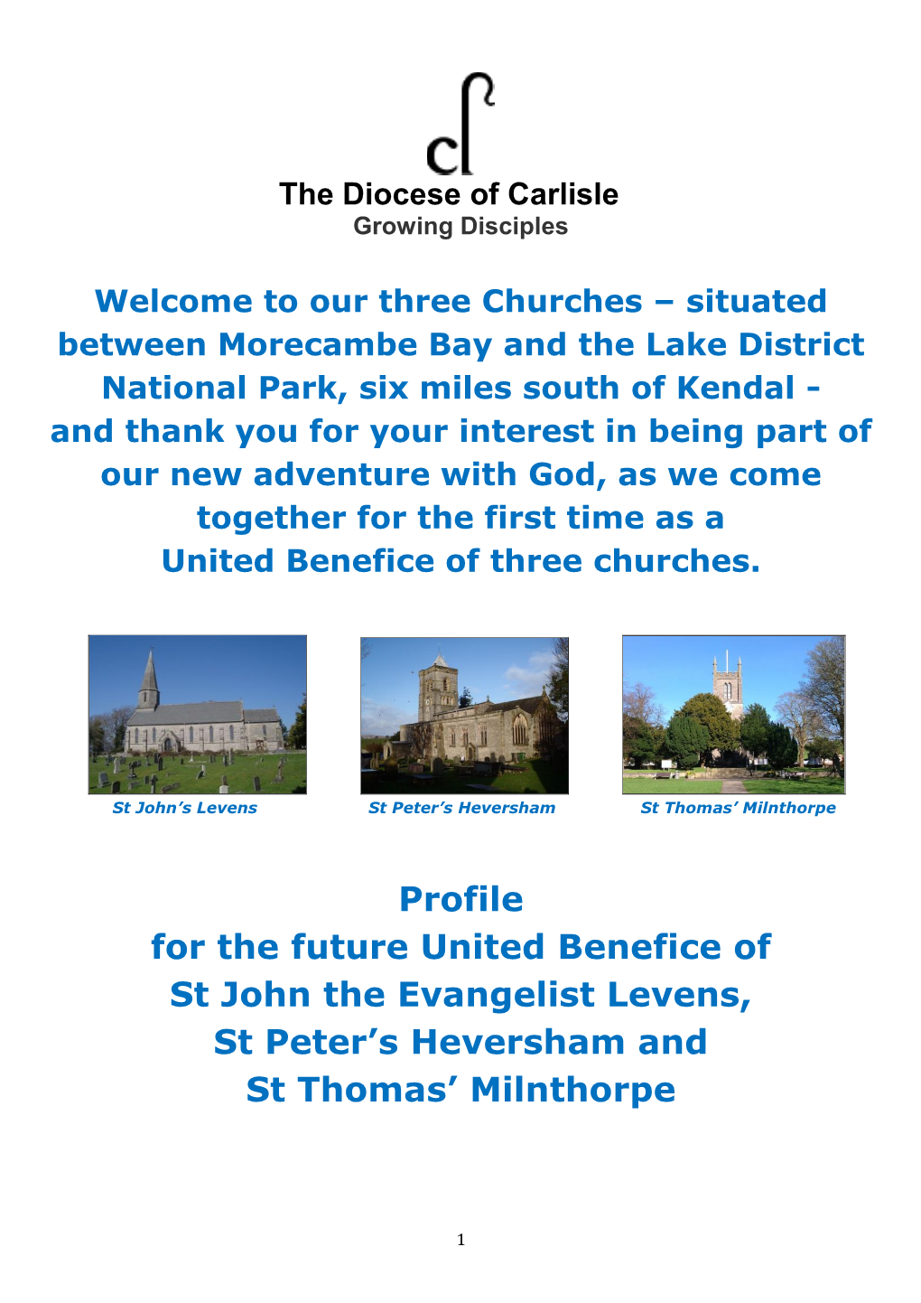 Profile for the Future United Benefice of St John the Evangelist Levens, St Peter’S Heversham and St Thomas’ Milnthorpe