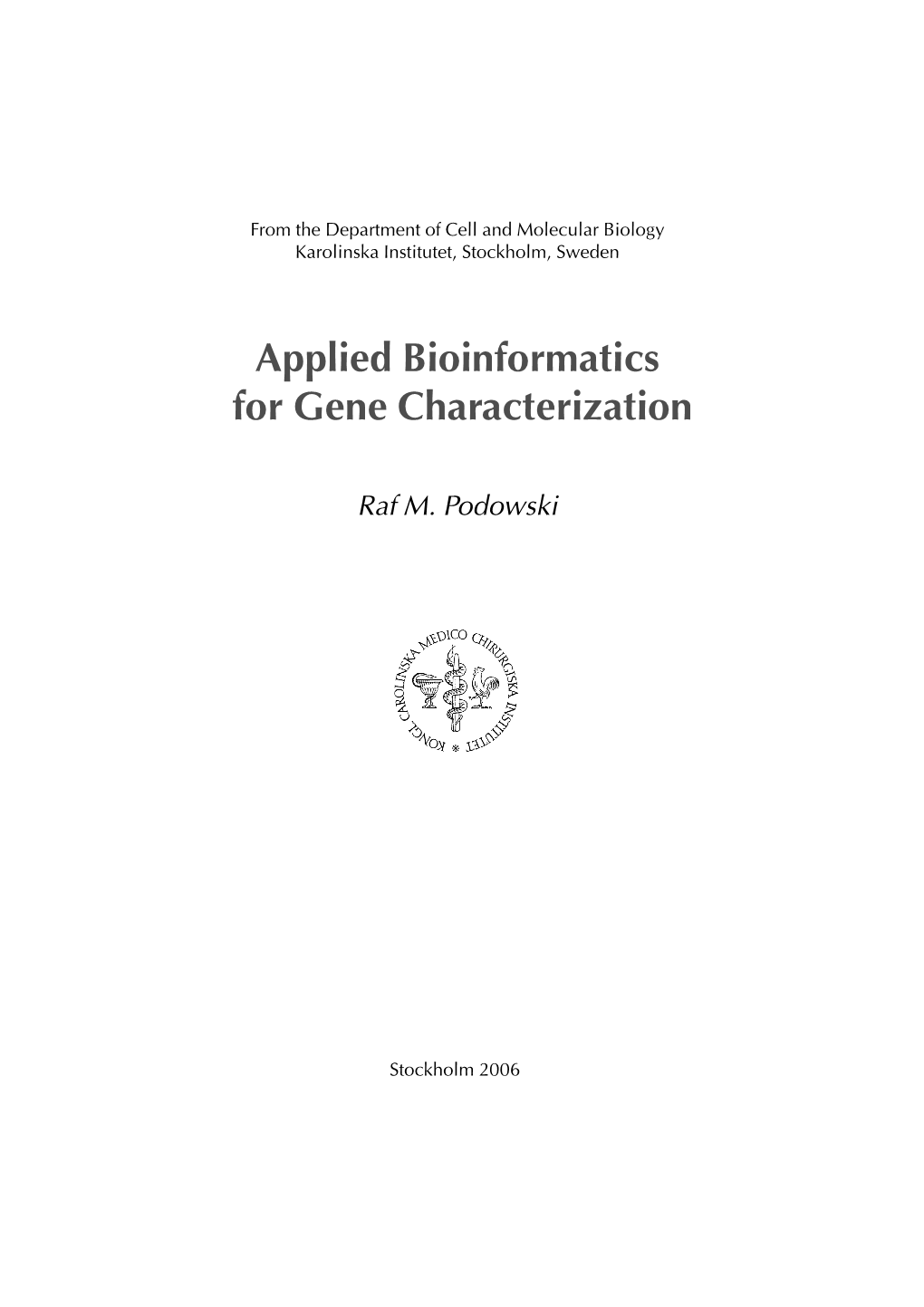 Applied Bioinformatics for Gene Characterization