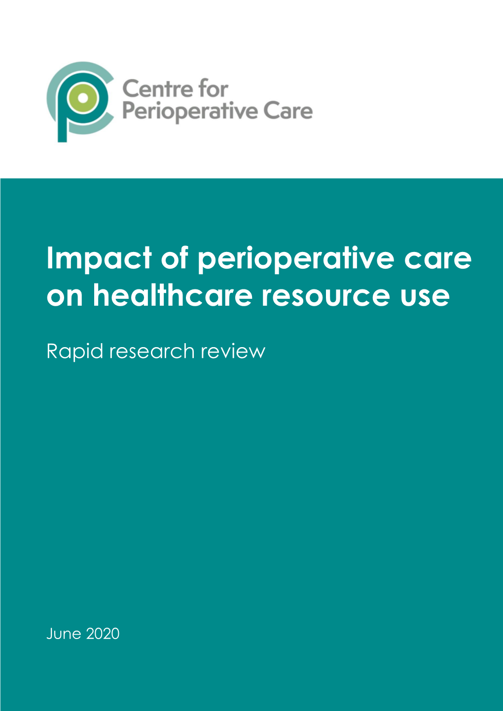 The Impact of Perioperative Care on Healthcare Resource Use – Rapid Research