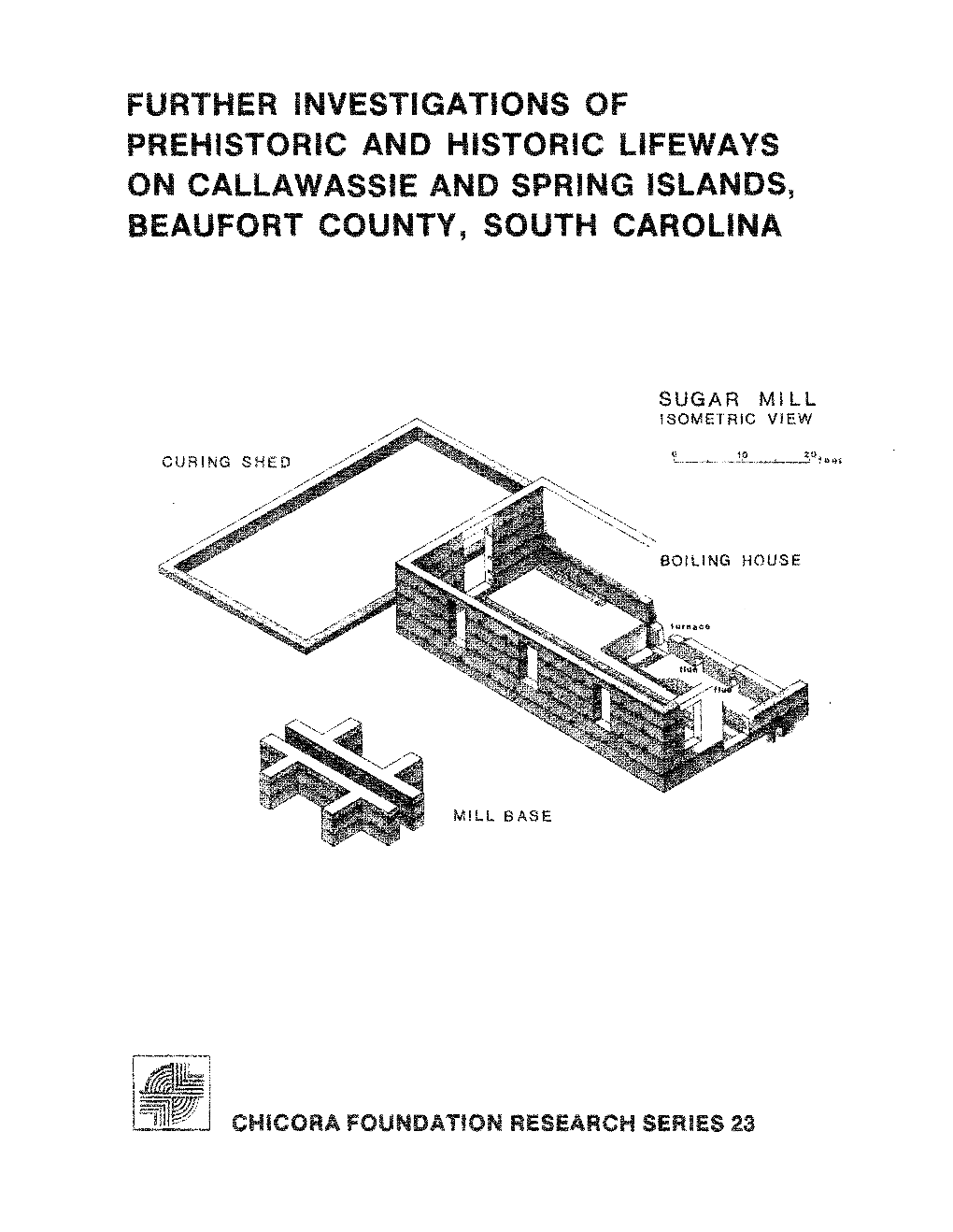 Further Investigations of Prehistoric and Historic Lifeways on Callawassie and Spring Islands, Beaufort County, South Carolina