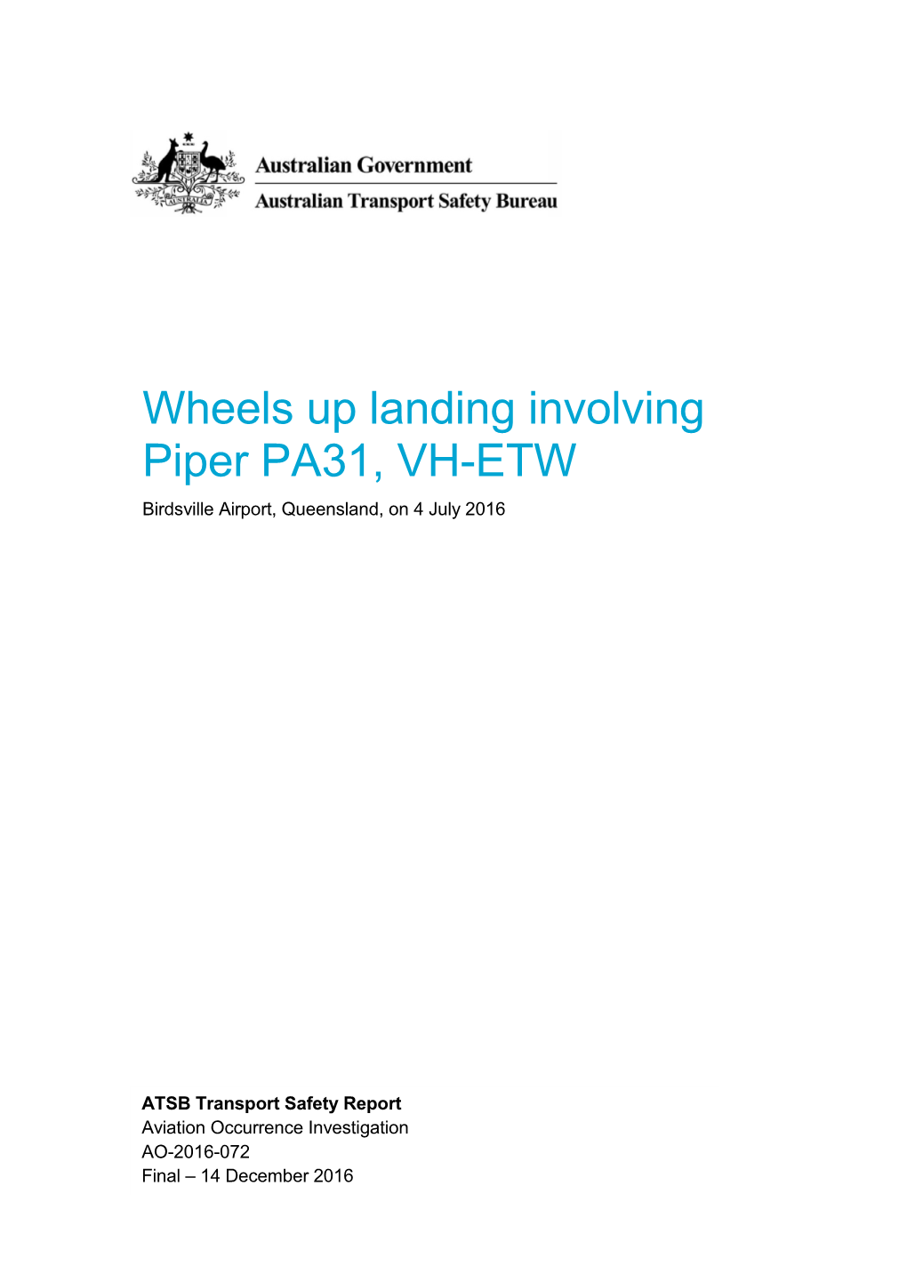 Wheels up Landing Involving Piper PA31, VH-ETW, Birdsville Airport