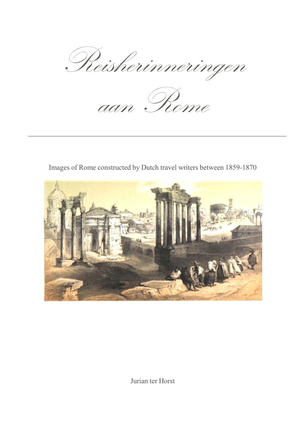Images of Rome Constructed by Dutch Travel Writers Between 1859-1870