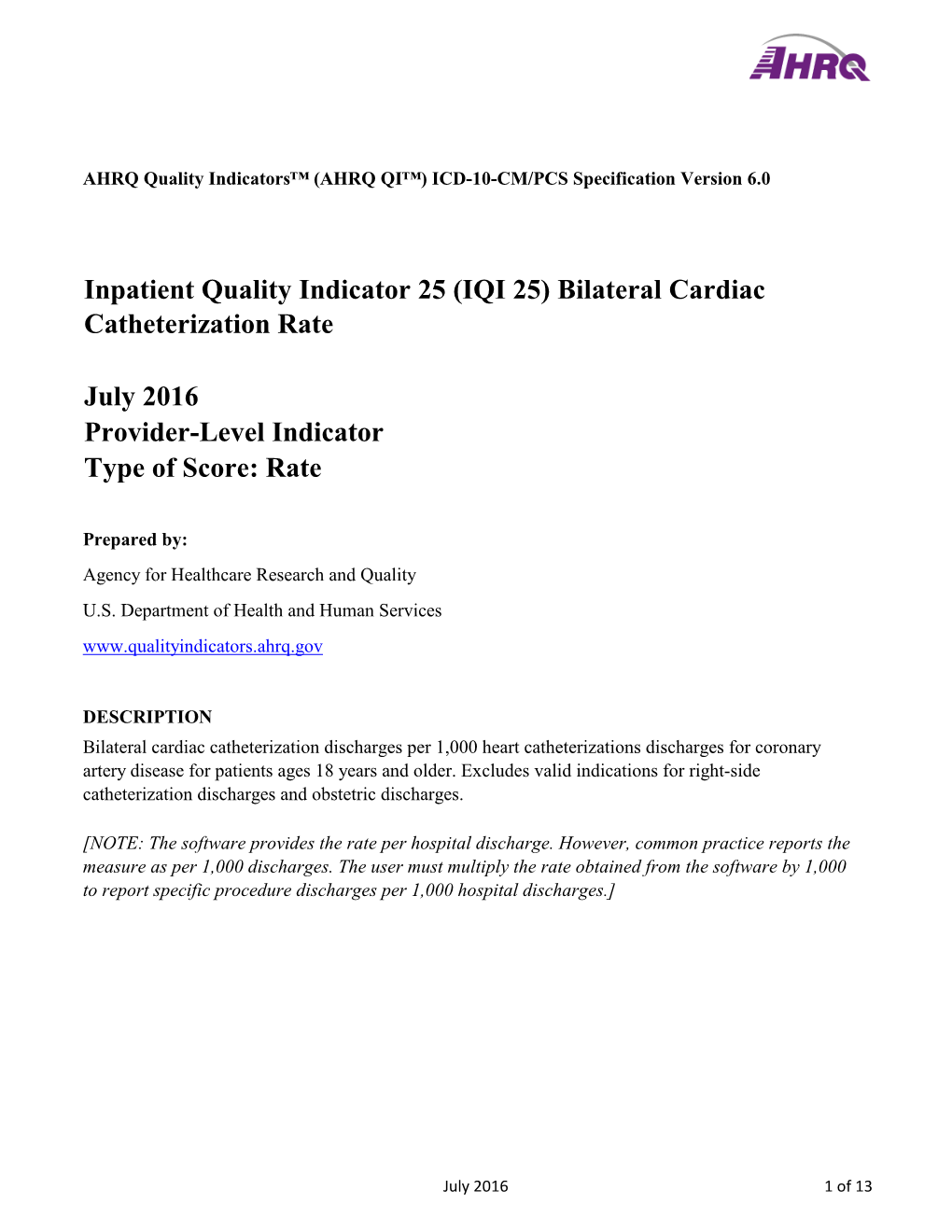 (IQI 25) Bilateral Cardiac Catheterization Rate July 2016