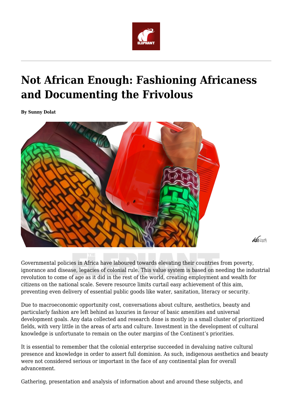 Not African Enough: Fashioning Africaness and Documenting the Frivolous