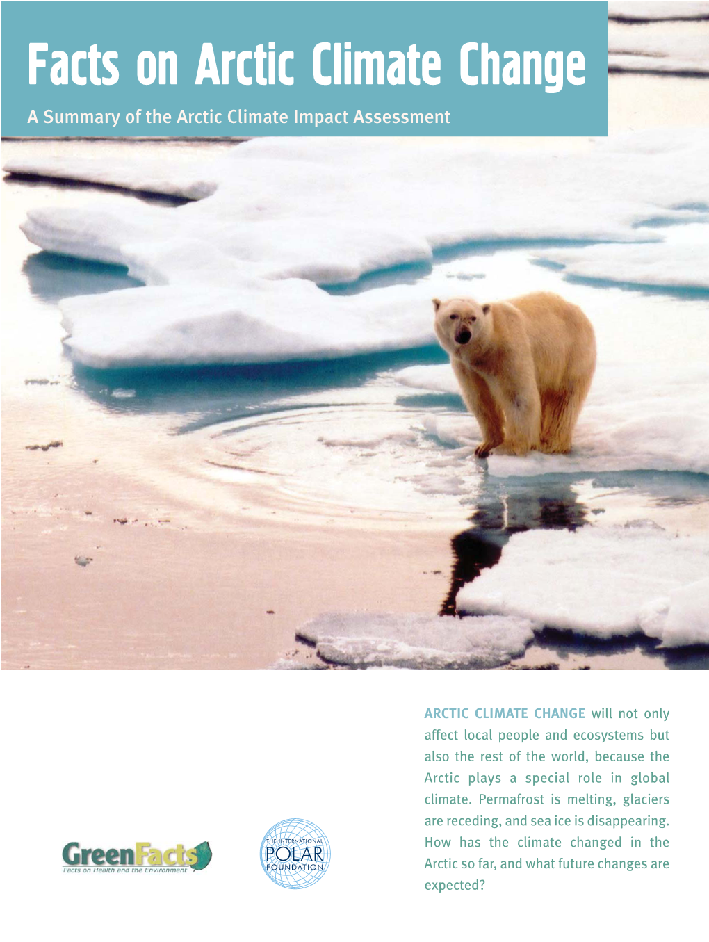 Facts on Arctic Climate Change a Summary of the Arctic Climate Impact Assessment