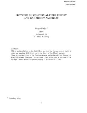 Lectures on Conformal Field Theory and Kac-Moody Algebras