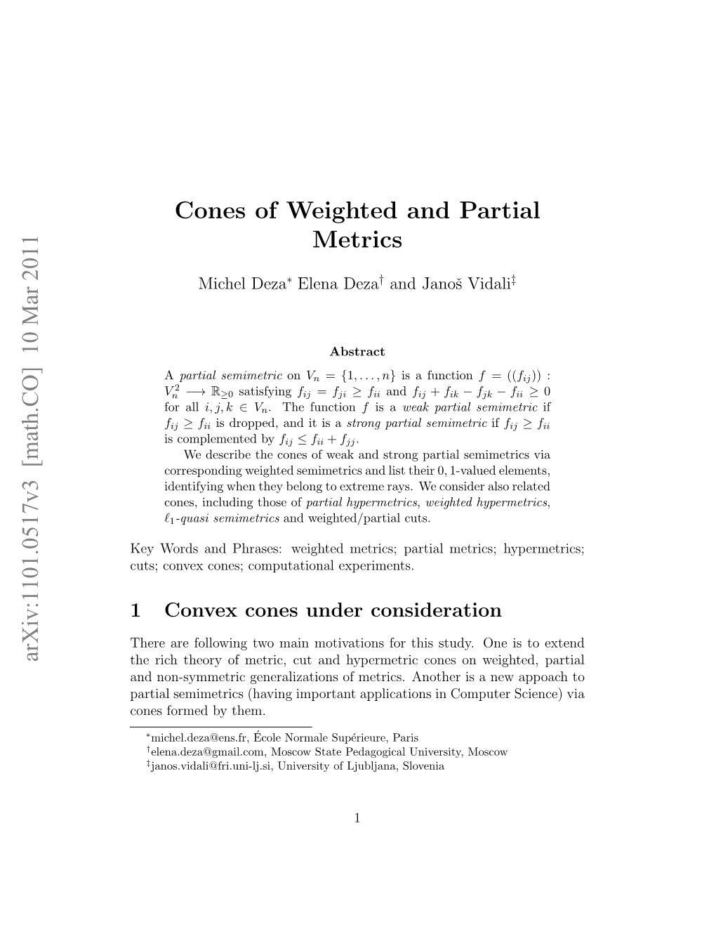 Cones of Weighted and Partial Metrics Arxiv:1101.0517V3 [Math.CO] 10