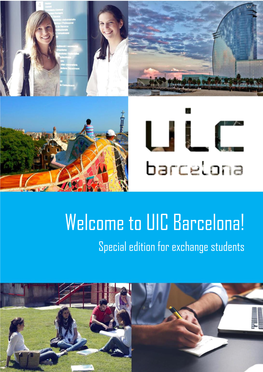 Welcome to UIC Barcelona! Special Edition for Exchange Students