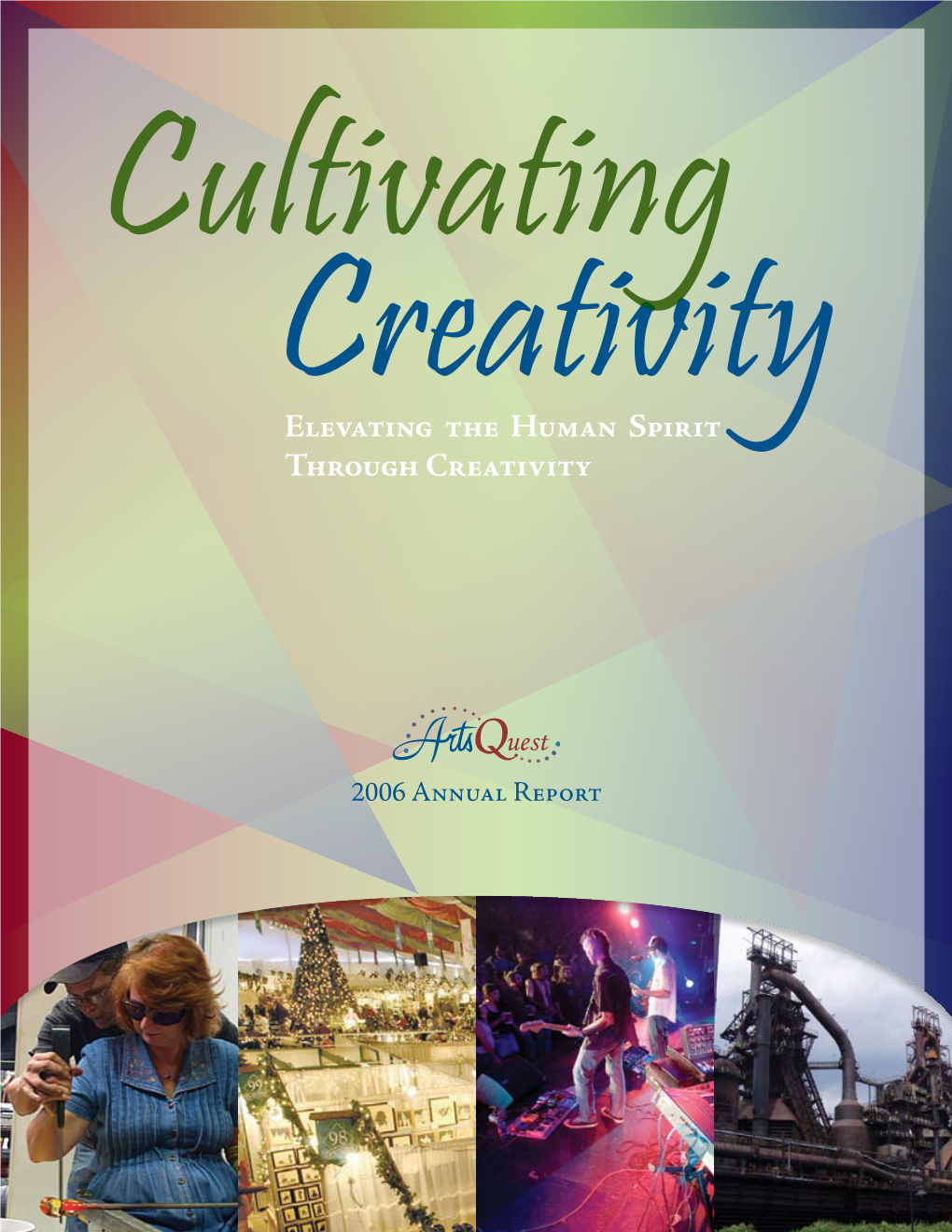 Elevating the Human Spirit Through Creativity