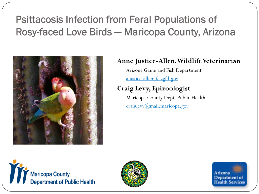 Psittacosis Infection from Feral Populations of Rosy-Faced Love Birds — Maricopa County, Arizona