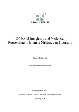 Of Social Imaginary and Violence: Responding to Islamist Militancy in Indonesia