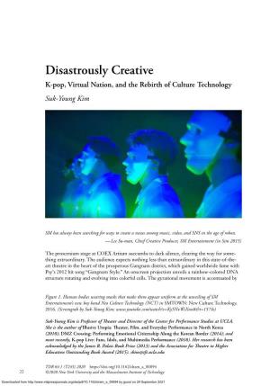 Disastrously Creative K-Pop, Virtual Nation, and the Rebirth of Culture Technology Suk-Young Kim