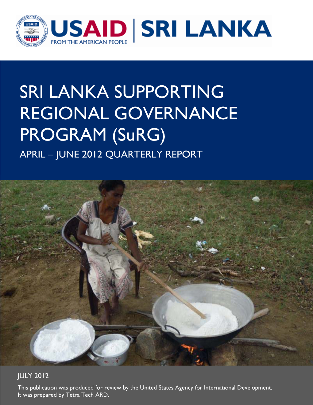 SRI LANKA SUPPORTING REGIONAL GOVERNANCE PROGRAM (Surg) APRIL – JUNE 2012 QUARTERLY REPORT