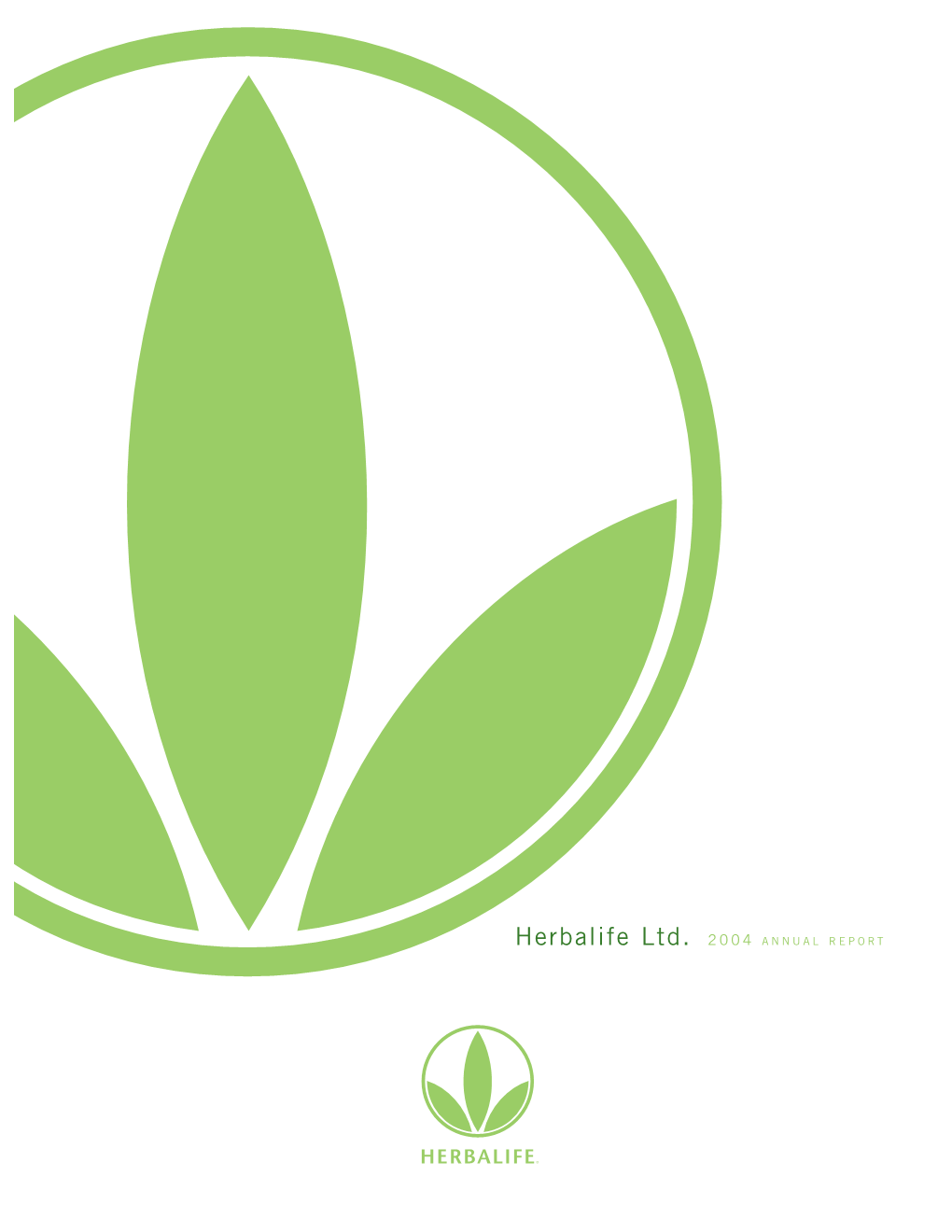 Herbalife Ltd. 2004 ANNUAL REPORT Dear Shareholders