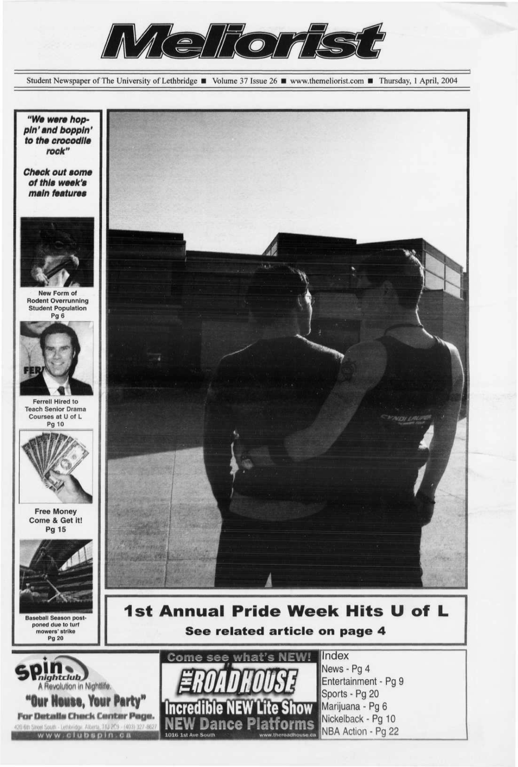 1St Annual Pride Week Hits U of L Poned Due to Turf Mowers' Strike See Related Article on Page 4 Pg20