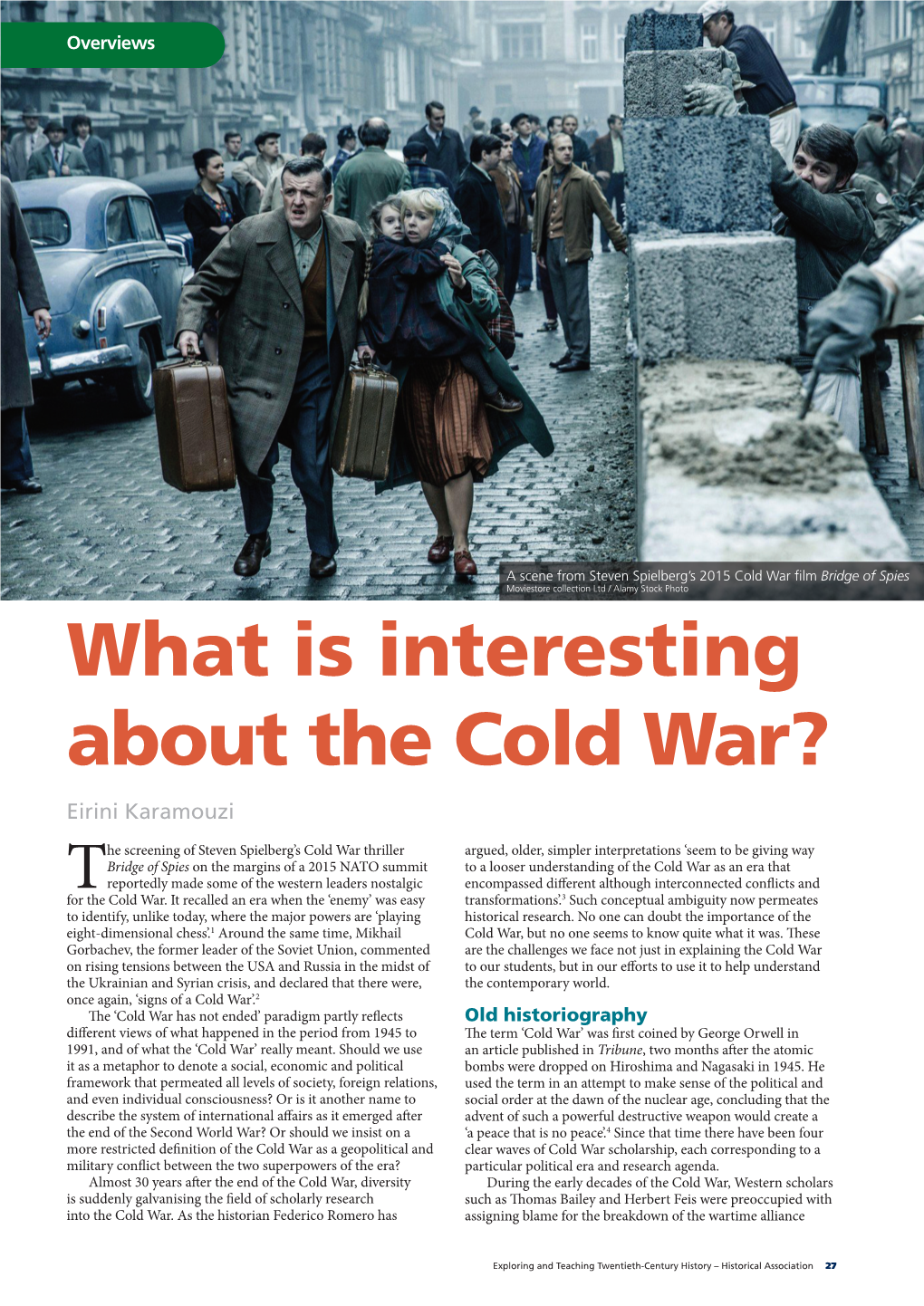 What Is Interesting About the Cold War? Eirini Karamouzi