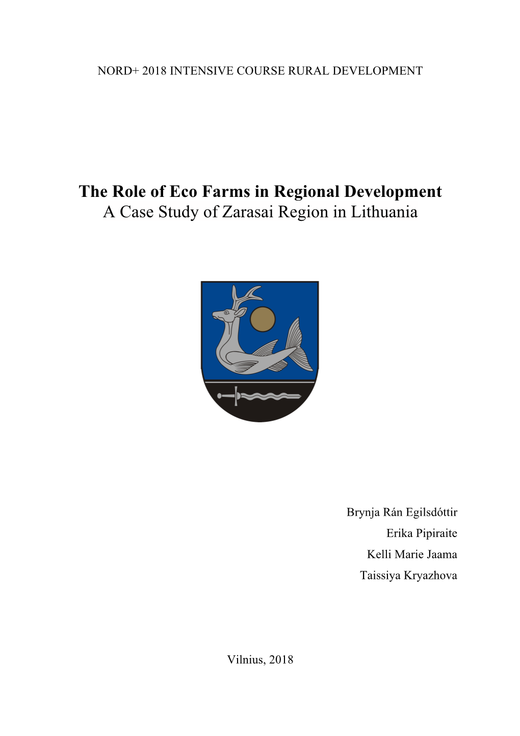 The Role of Eco Farms in Regional Development a Case Study of Zarasai Region in Lithuania