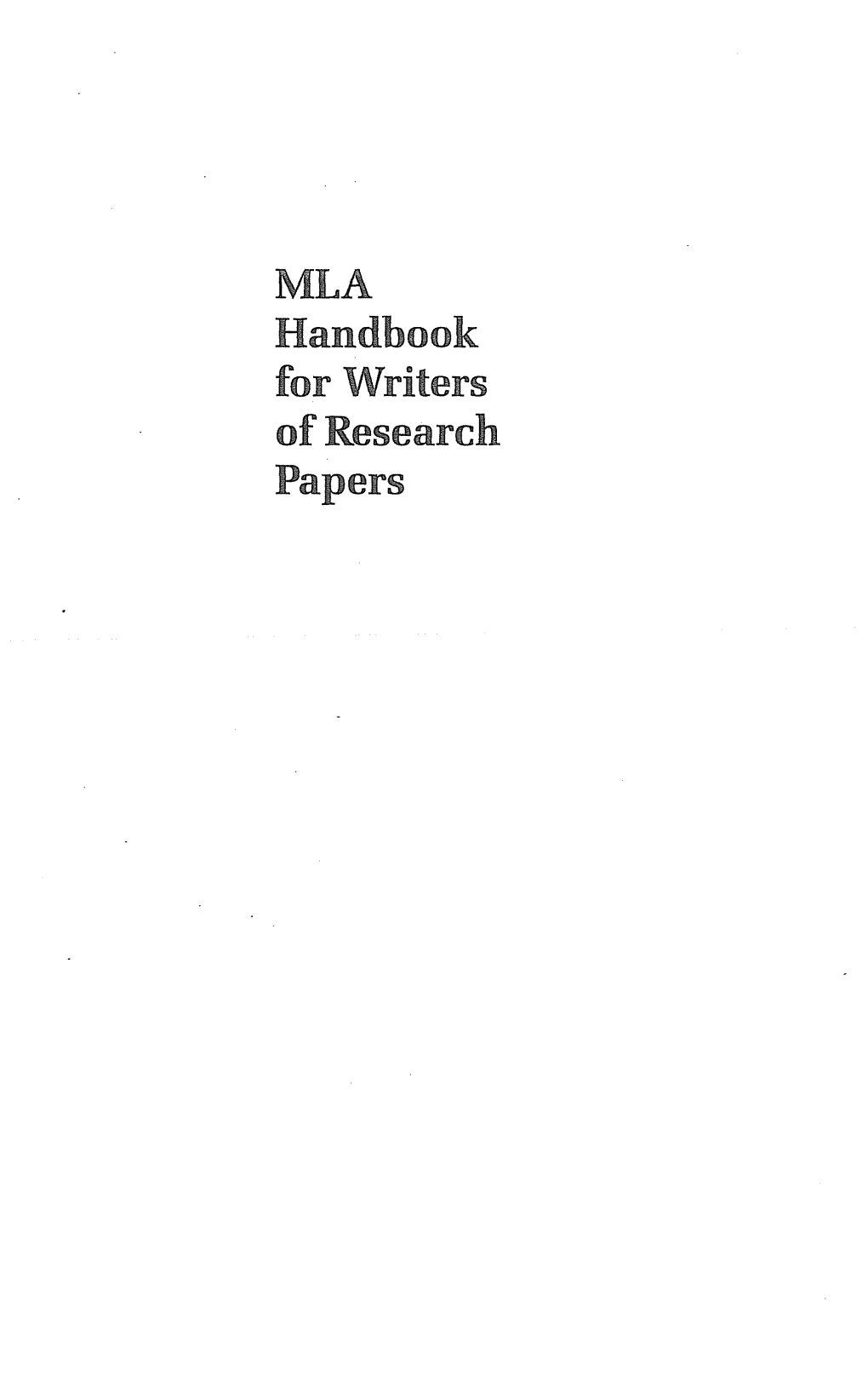 MLA Handbook for Writers Ofresearch Papers