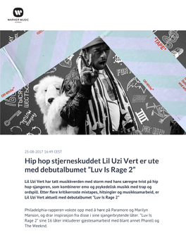 Hip Hop Stjerneskuddet Lil Uzi Vert Er Ute Med Debutalbumet ”Luv Is Rage 2”