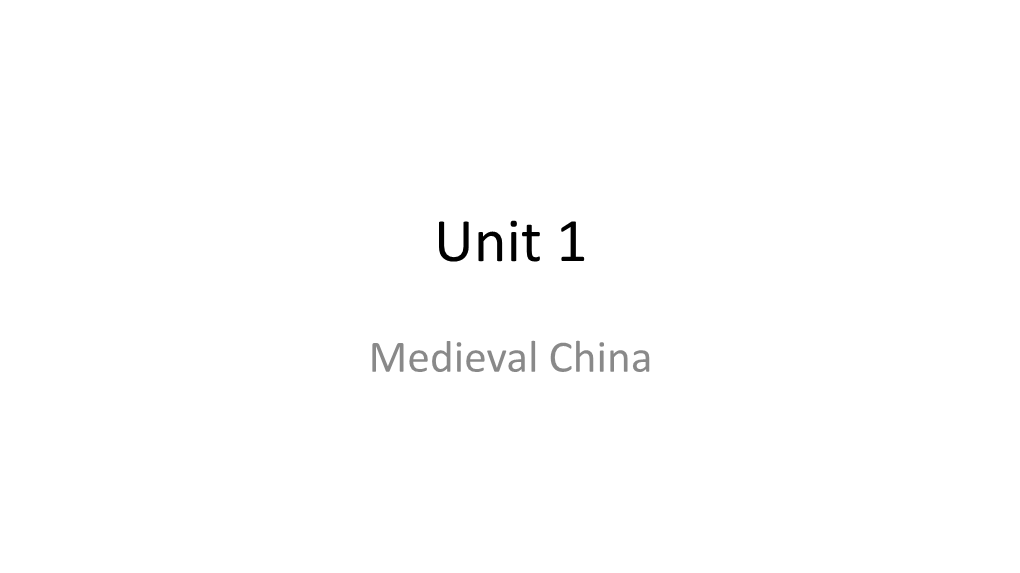 Unit 1 Make-Up Work Medieval China 2019-2020