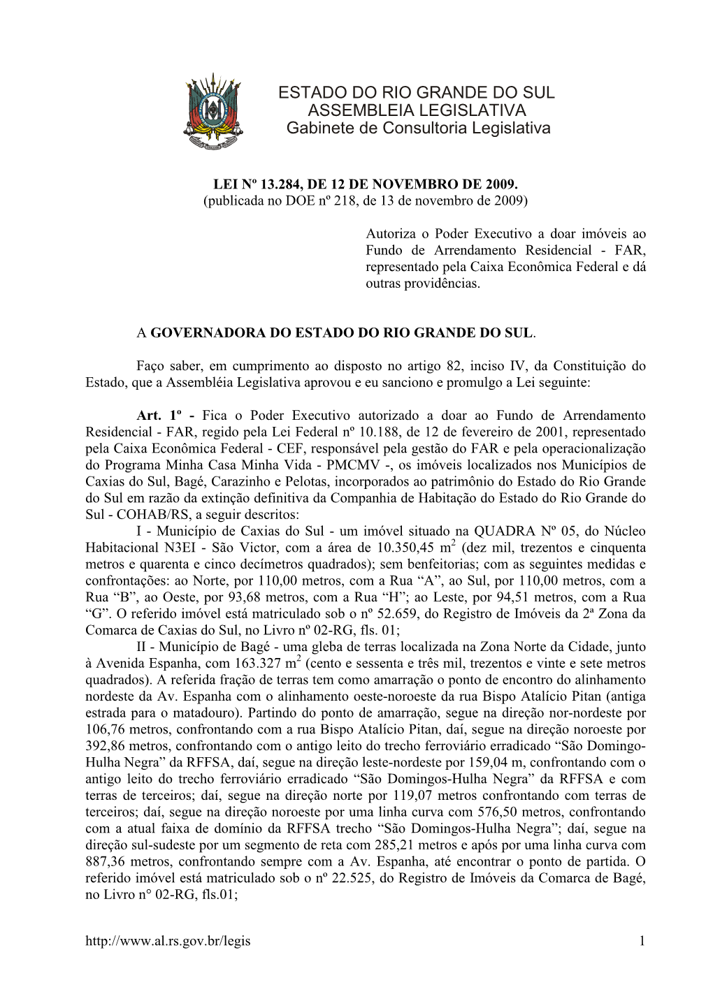 ESTADO DO RIO GRANDE DO SUL ASSEMBLEIA LEGISLATIVA Gabinete De Consultoria Legislativa