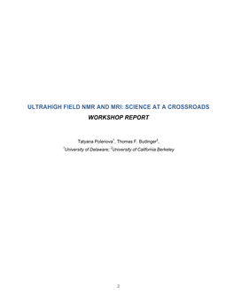 Ultrahigh Field Nmr and Mri: Science at a Crossroads Workshop Report