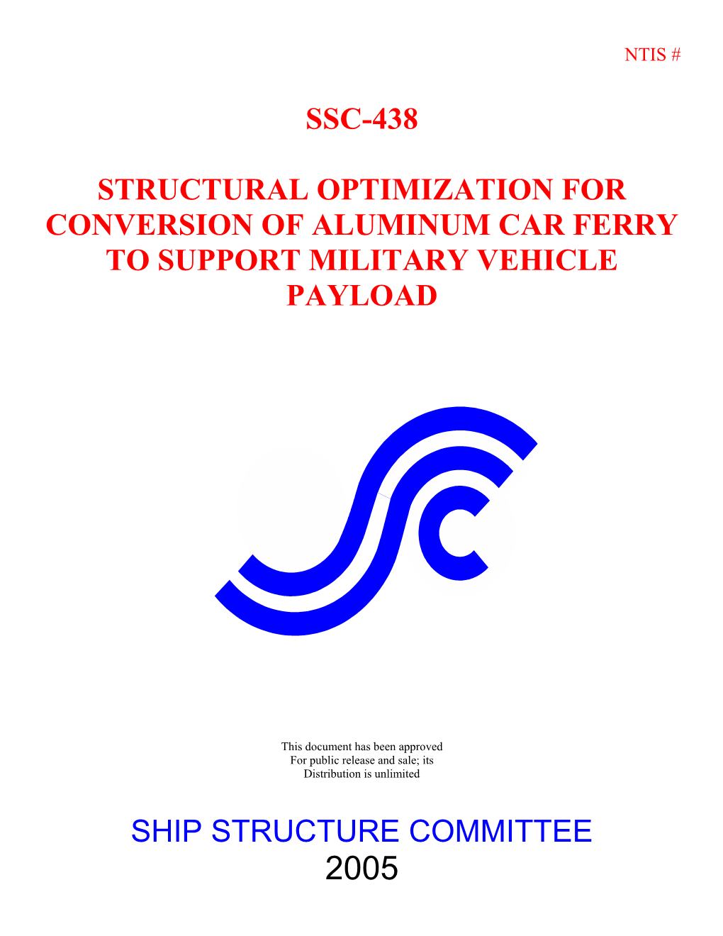 Ssc-438 Structural Optimization for Conversion of Aluminum Car Ferry to Support Military Vehicle Payload