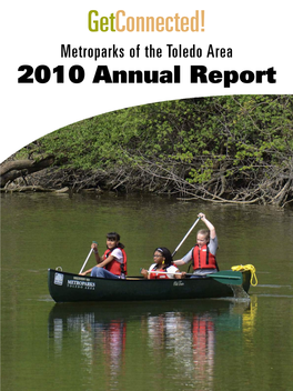 Getconnected! Metroparks of the Toledo Area 2010 Annual Report Weathering the Storm