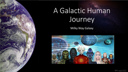 Galactic Human Journey Milky Way Galaxy