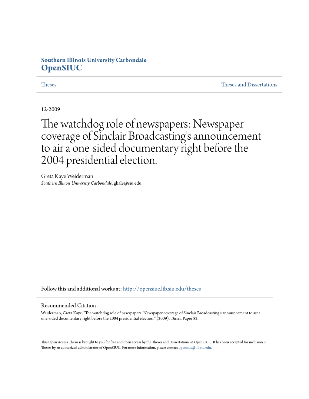 The Watchdog Role of Newspapers: Newspaper Coverage of Sinclair Broadcasting's Announcement to Air a One-Sided Documentary Right Before the 2004 Presidential Election