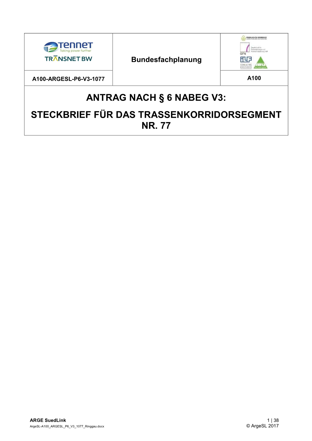 Antrag Nach § 6 Nabeg V3: Steckbrief Für Das Trassenkorridorsegment Nr. 77