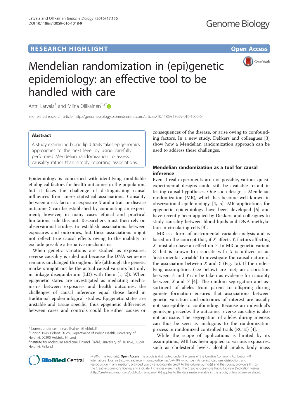 Mendelian Randomization in (Epi)Genetic Epidemiology: an Effective Tool to Be Handled with Care Antti Latvala1 and Miina Ollikainen1,2*