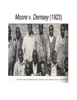 Moore V. Demsey (1923) on the LAPS of GODS Robert Whitaker