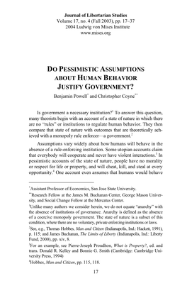 DO PESSIMISTIC ASSUMPTIONS ABOUT HUMAN BEHAVIOR JUSTIFY GOVERNMENT? Benjamin Powell* and Christopher Coyne**