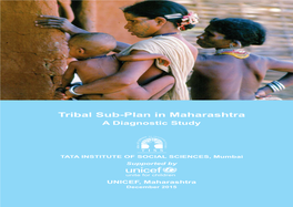 Tribal Sub-Plan in Maharashtra a Diagnostic Study